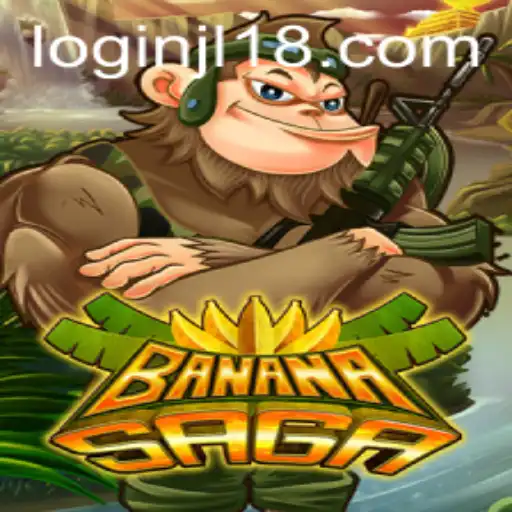 Discover the Exciting World of BananaSaga: The Ultimate Gaming Adventure with jl18